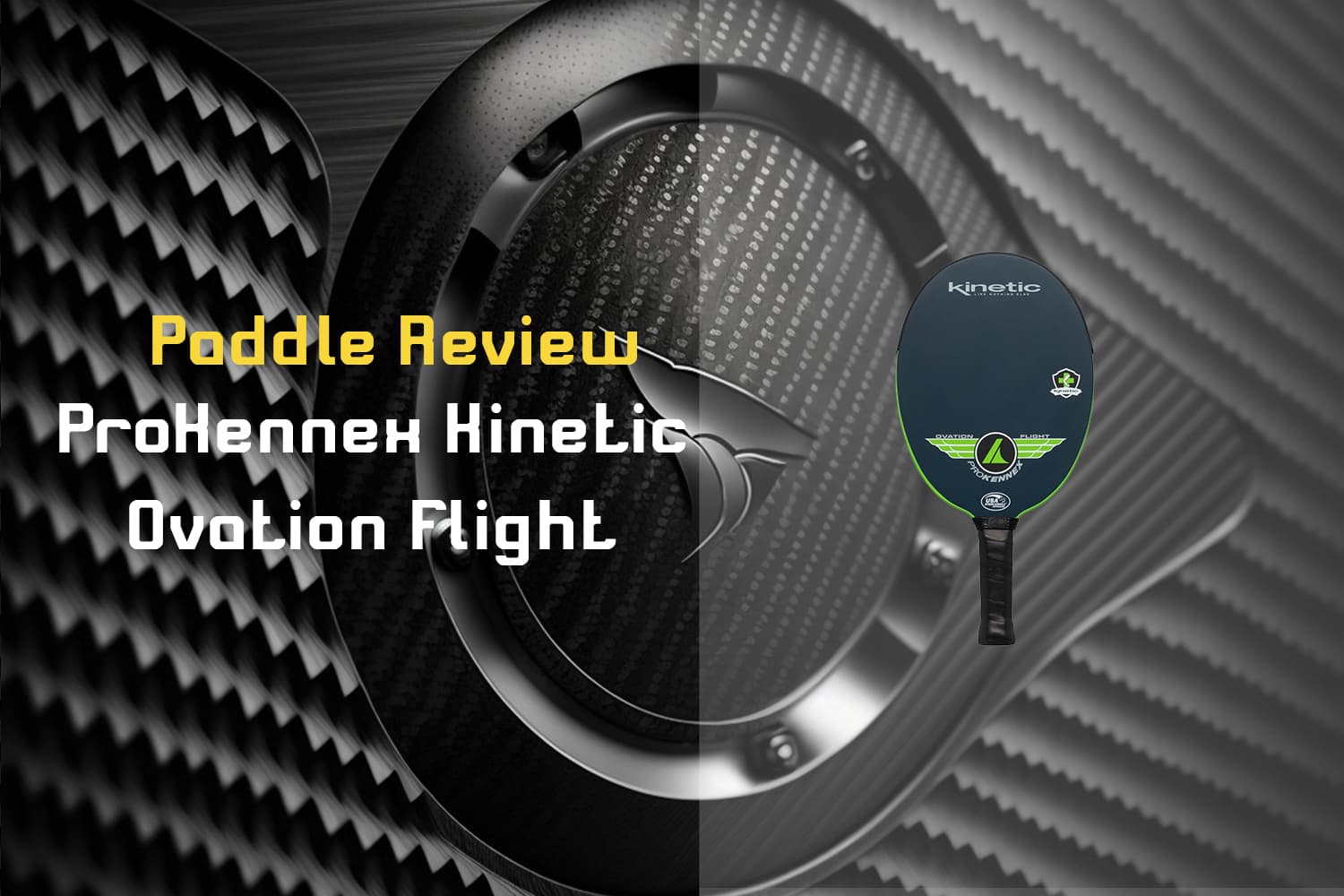 ProKennex Kinetic Ovation Flight Paddle Review